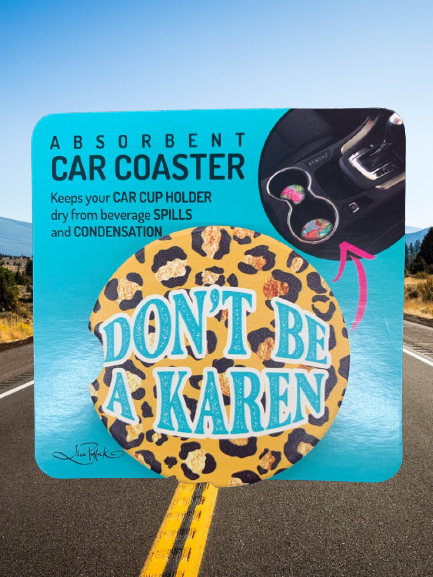LP CERAMIC CAR COASTER 6.5CM ROUND - DON'T BE A KAREN
